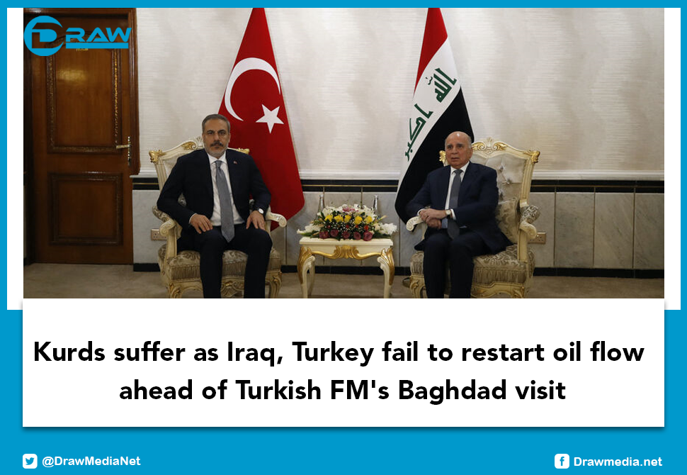 DrawMedia.net / Kurds suffer as Iraq, Turkey fail to restart&nbsp;oil flow ahead of Turkish FM's Baghdad visit