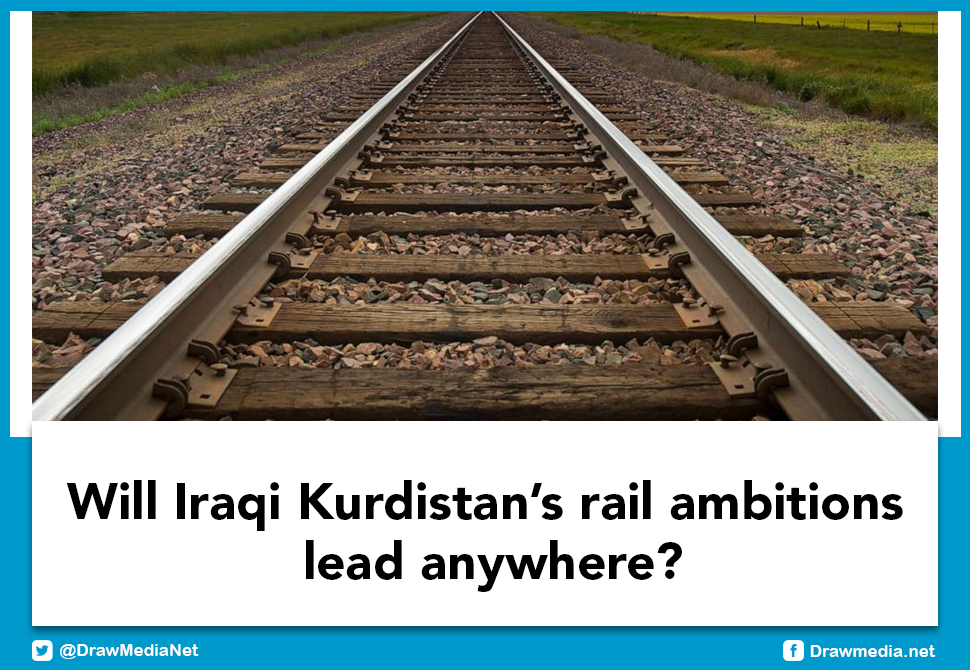 DrawMedia.net / Will Iraqi Kurdistan&rsquo;s rail ambitions lead anywhere?