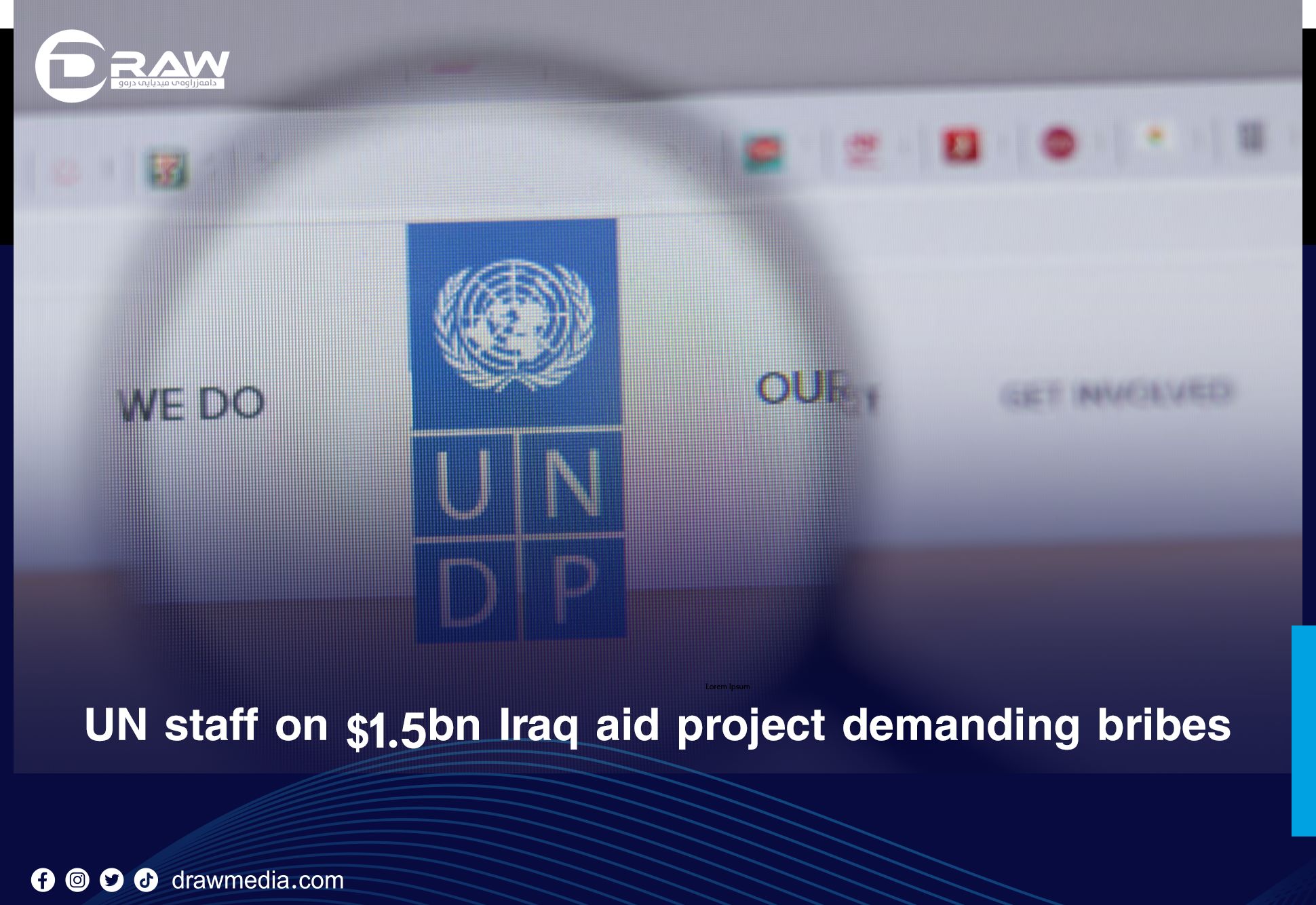 DrawMedia.net / UN staff on $1.5bn Iraq aid project &ldquo;demanding bribes&rdquo;