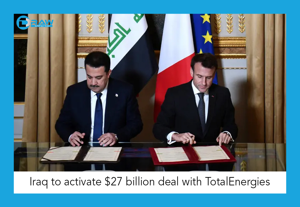 DrawMedia.net / Iraq to activate $27 billion deal with TotalEnergies