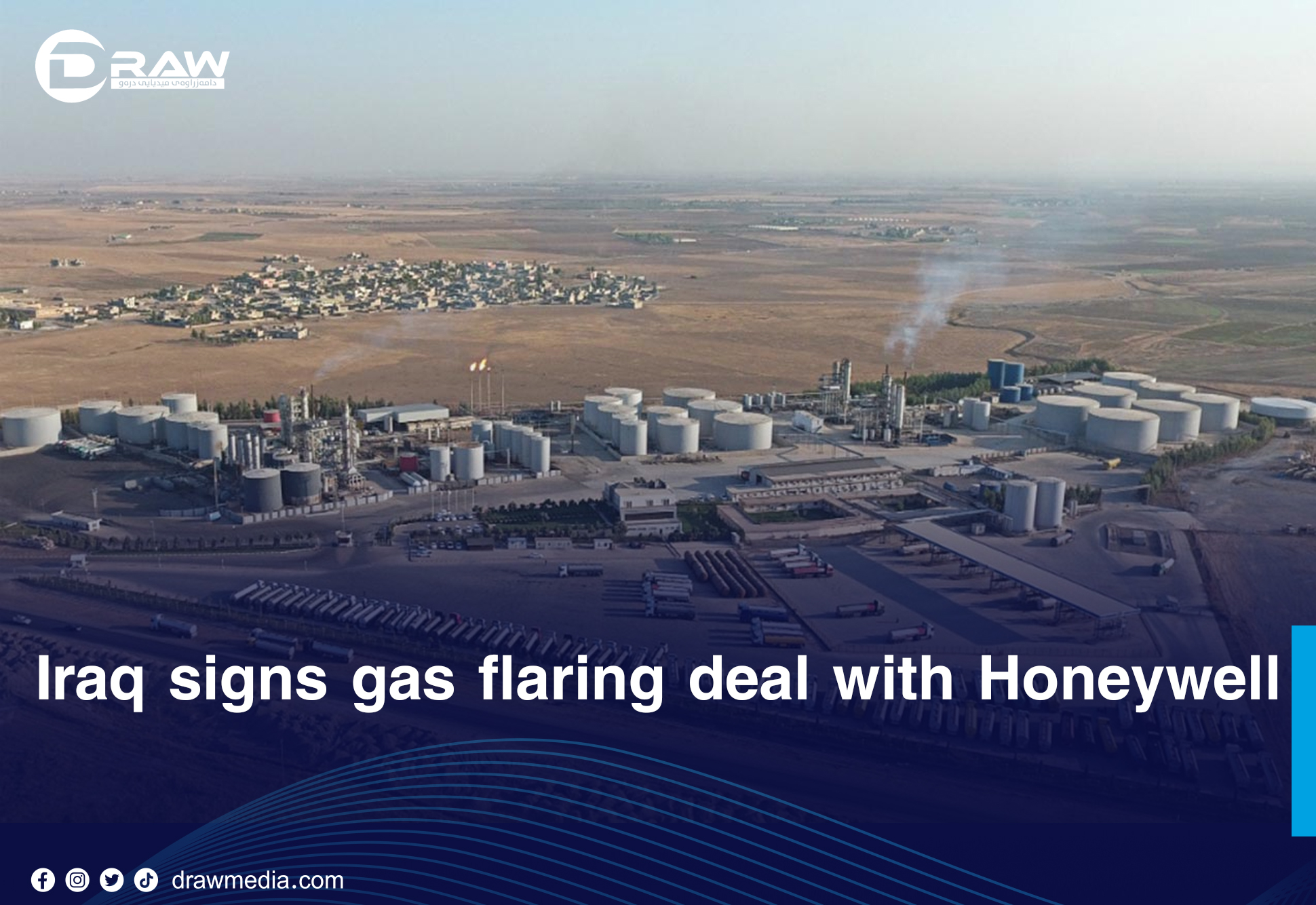 DrawMedia.net / Iraq signs gas flaring deal with Honeywell