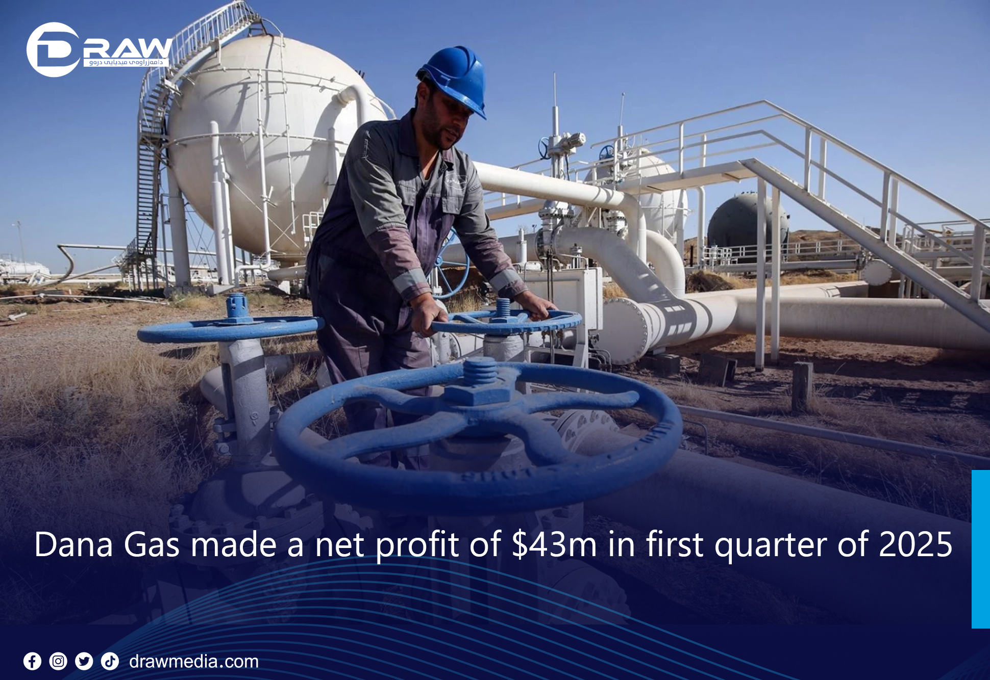 DrawMedia.net / Dana Gas made a net profit of $43m in first quarter of 2025