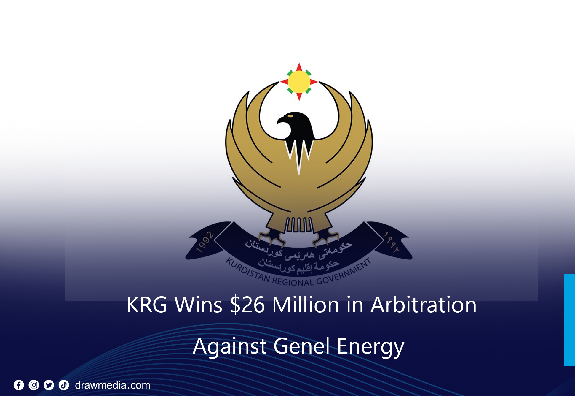 DrawMedia.net / KRG Wins $26 Million in Arbitration Against Genel Energy