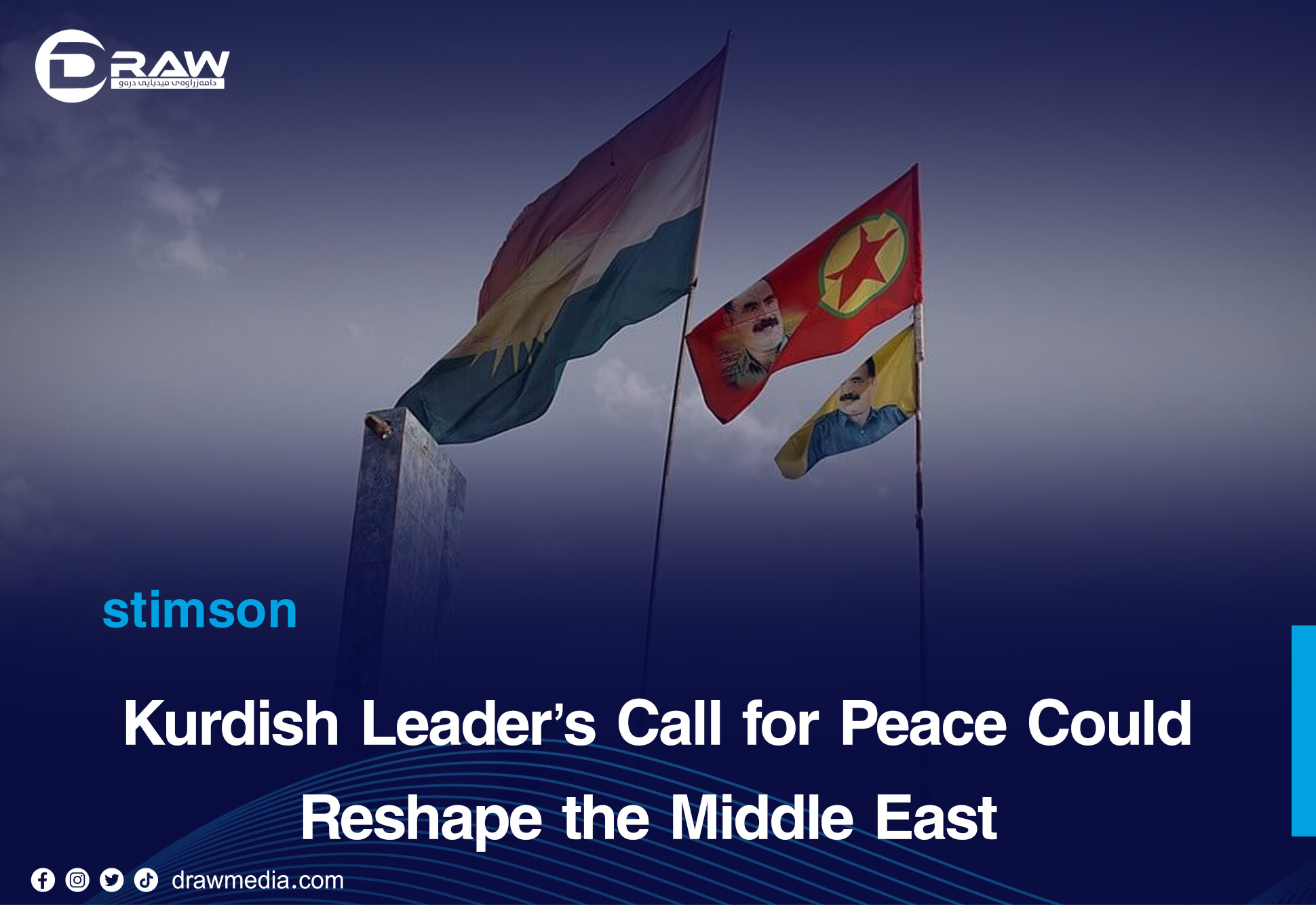 DrawMedia.net / Kurdish Leader&rsquo;s Call for Peace Could Reshape the Middle East